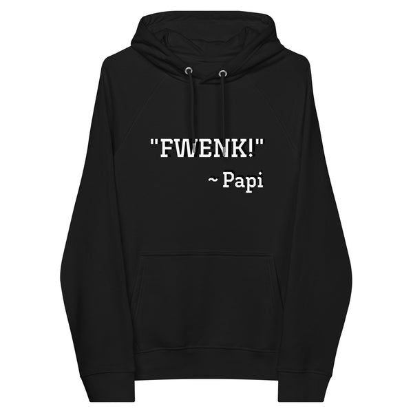 Unisex FWENK!  hoodies